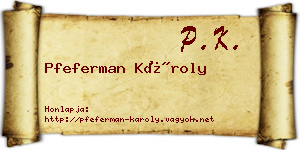 Pfeferman Károly névjegykártya